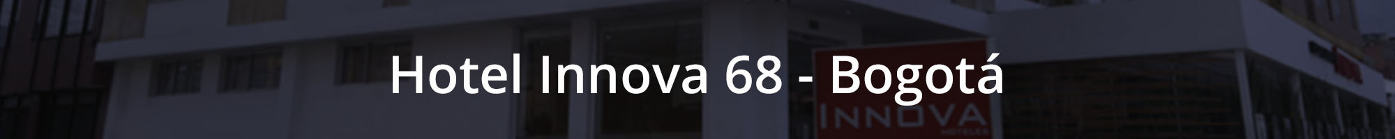 Hotel Innova 68 - Bogotá - Continental Voyages